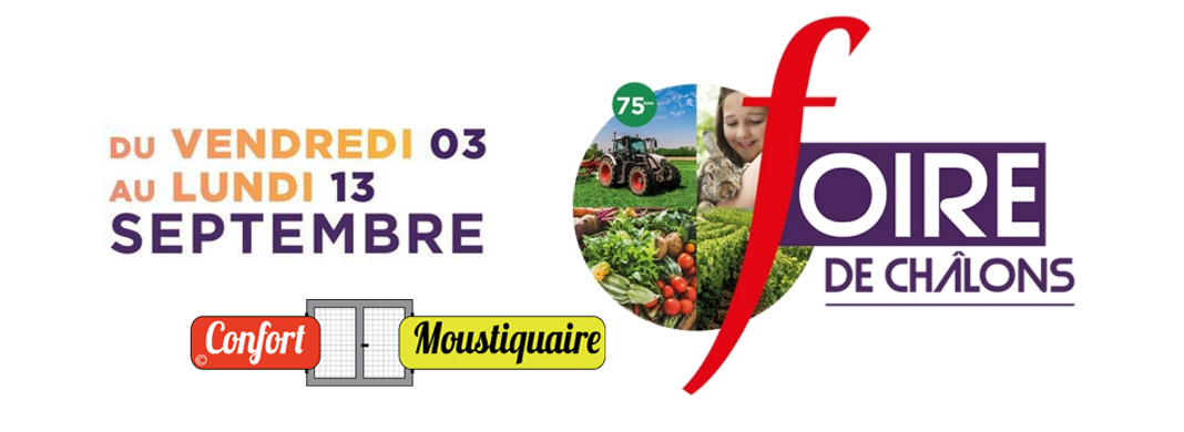 Foire de Châlons en Champagne du 3 au 13 septembre 2021 – Venez nous rencontrer et vous distraire !