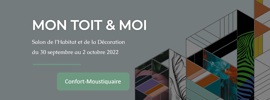 Automne 2022 – Salon de Rouen « Mon toit & moi »