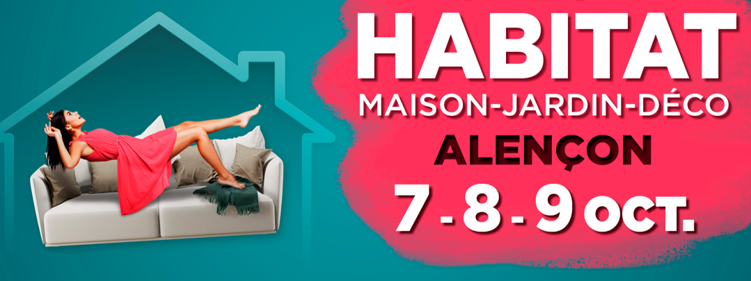 Salon Habitat de Alençon du 7 au 9 octobre 2022